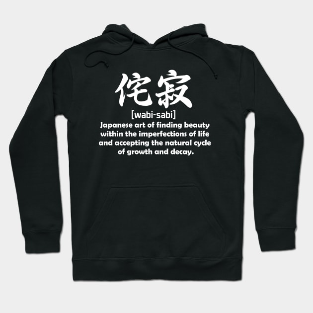 Wabi-sabi - white text Hoodie by NotesNwords